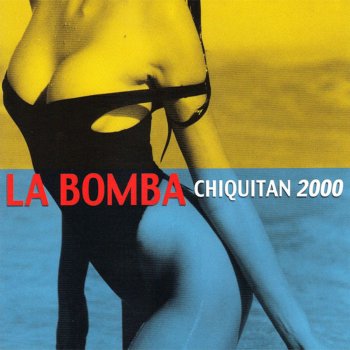 La Bomba Chiquitan 2000 - Full Vocal Mix
