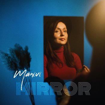 Manivi Mirror