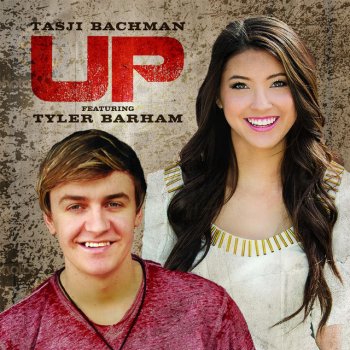 Tasji Bachman feat. Tyler Barham Up (feat. Tyler Barham)