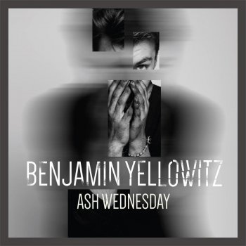Benjamin Yellowitz Ash Wednesday