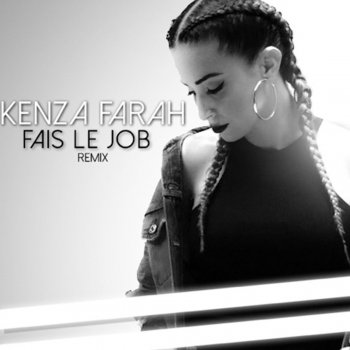 Kenza Farah Fais le Job (Remix)