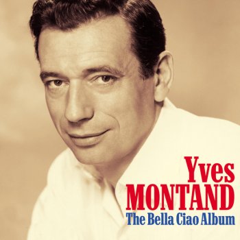 Yves Montand Amore Dammi Quel Fazzolettino - Digital Remastered Original Recording