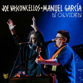 Joe Vasconcellos feat. Manuel García N'Olviden (En Vivo)