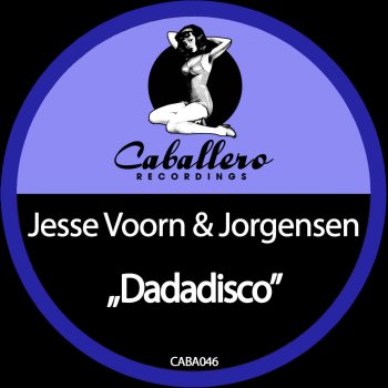 Jesse Voorn feat. Jorgensen Dadadisco (Gabriel & Castellon Remix)