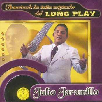 Julio Jaramillo Nada Preguntaré