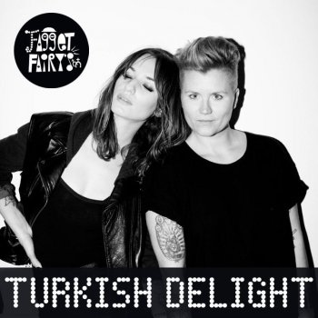 Fagget Fairys Turkish Delight (Kry Wolf Remix)