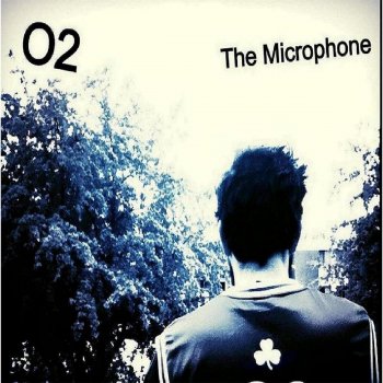 O2 The Microphone
