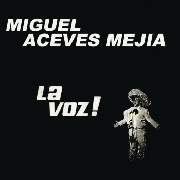 Miguel Aceves Mejía Tiempo de Llorar (Cryin' Time)