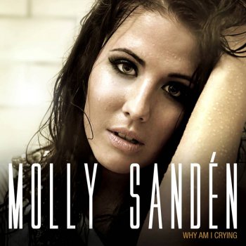 Molly Sandén Why Am I Crying - Instrumental