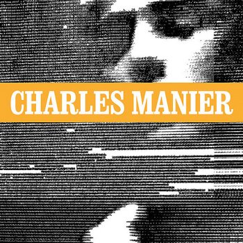 Charles Manier I Can't Leave