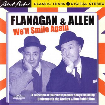 Flanagan & Allen Medley: Wanderer, Dreaming, Where the Arches Used to Be