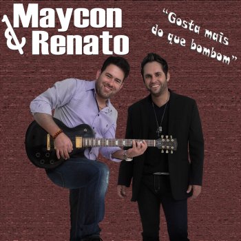 Maycon & Renato Gosta Mais do Que Bombom
