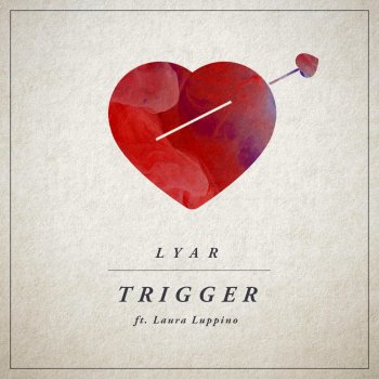 Lyar feat. Laura Luppino Trigger (Extended Mix)