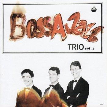 Bossa Jazz Trio Canto de Ossanha