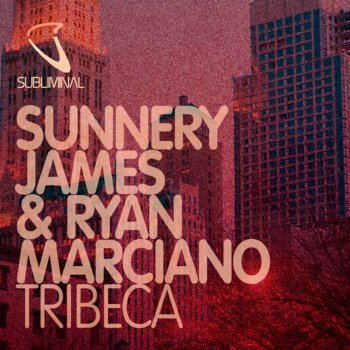Sunnery James & Ryan Marciano Tribeca