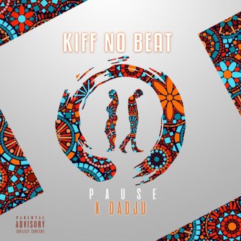 Kiff No Beat feat. Dadju Pause (Kiff No Beat X Dadju)