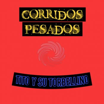 Tito Y Su Torbellino El Teco