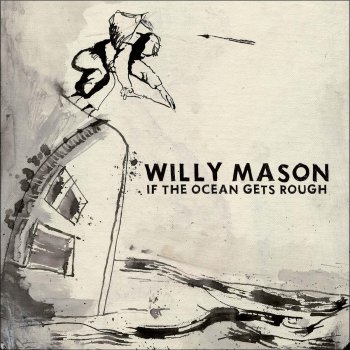 Willy Mason The End of the Race