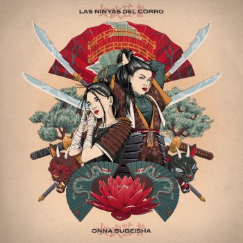 Las Ninyas del Corro feat. Esse Delgado Onna Bugeisha