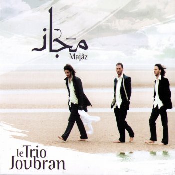 Le Trio Joubran Min Zamân