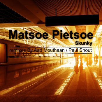 Skunky Matsoe Pietsoe - Aad Mouthaan Remix