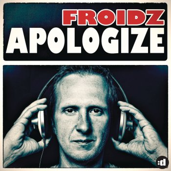 FROIDZ Apologize - J3n5on Remix