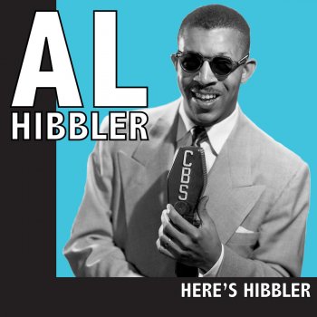 Al Hibbler It's Been A Long, Long Time