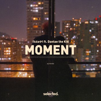 Robin M feat. Dantae The Kid Moment - Extended