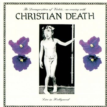 Christian Death Romeo's Distress (Live)
