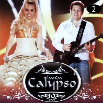 Banda Calypso Amor Sem Fim - Ao Vivo
