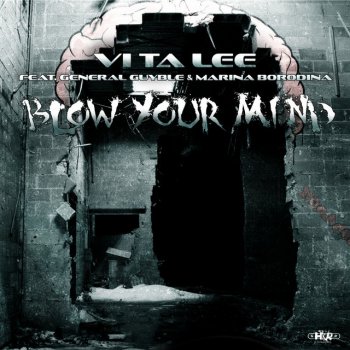 Vi Ta Lee feat. General Guyble & Marina Borodina Blow Your Mind