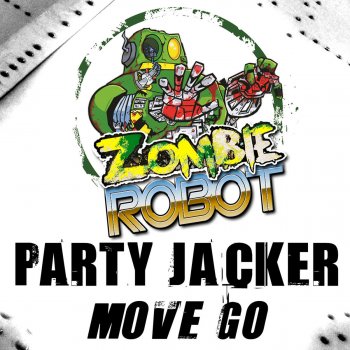 Zombie Robot Move Go - Original Mix