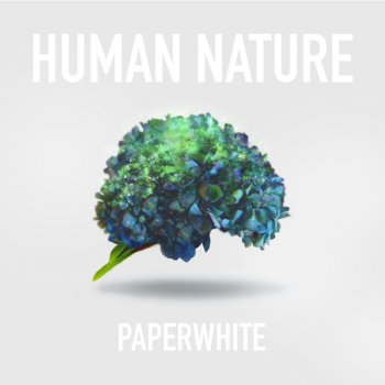 Paperwhite Human Nature