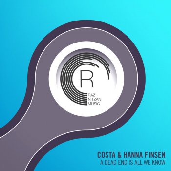 Costa feat. Hanna Finsen A Dead End Is All We Know - Original Coming To Life Mix