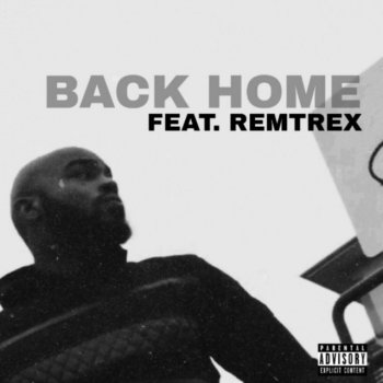Grizzy feat. Remtrex Back Home