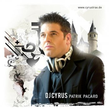 DJ Cyrus Patrik Pacard (Mondo RMX)