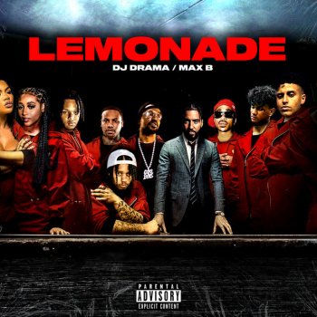 Max B feat. DJ Drama Lemonade