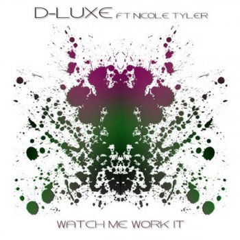 D-Luxe Watch Me Work It - Soul Power Mix