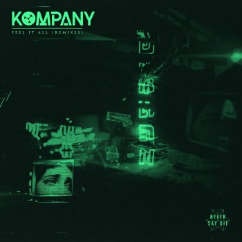 Kompany Feel It All (Oolacile Remix)