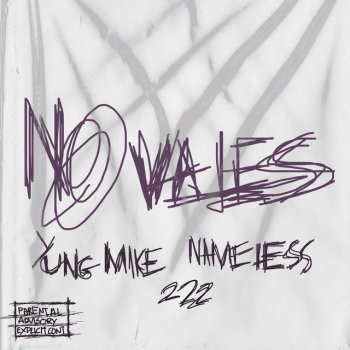 Yung Mike 222 No Vales (feat. Nameless)