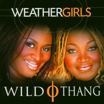 The Weather Girls Wild Thang (Karaoke Version)