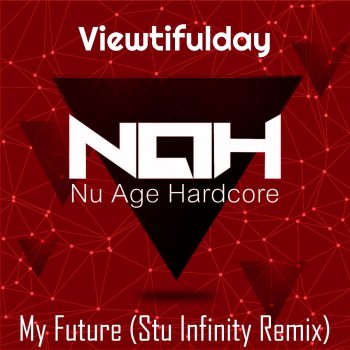 viewtifulday My Future - Stu Infinity Remix