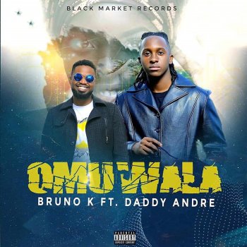 Bruno K feat. Daddy Andre Omuwala