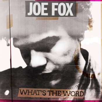 Joe Fox What's the Word