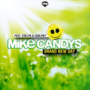 Mike Candys feat. Evelyn & Carlprit Brand New Day - Original Mix