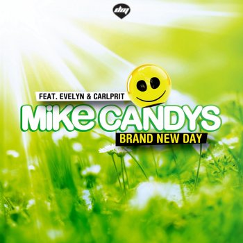 Mike Candys feat. Evelyn & Carlprit Brand New Day - Club Mix