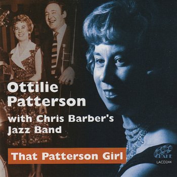 Ottilie Patterson feat. Chris Barber's Jazz & Blues Band I Can't Give You Anything but Love
