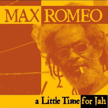 Max Romeo Time 4 Jah (acoustic version)