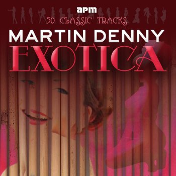Martin Denny Cubana Chant