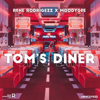 Rene Rodrigezz feat. Moodygee Tom's Diner